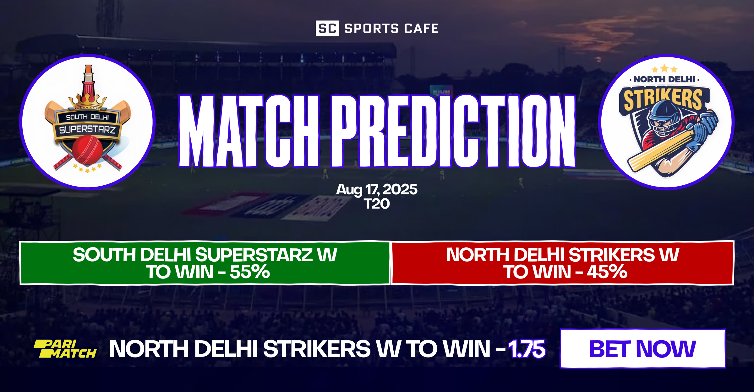 South Delhi Superstarz Women vs North Delhi Strikers Women